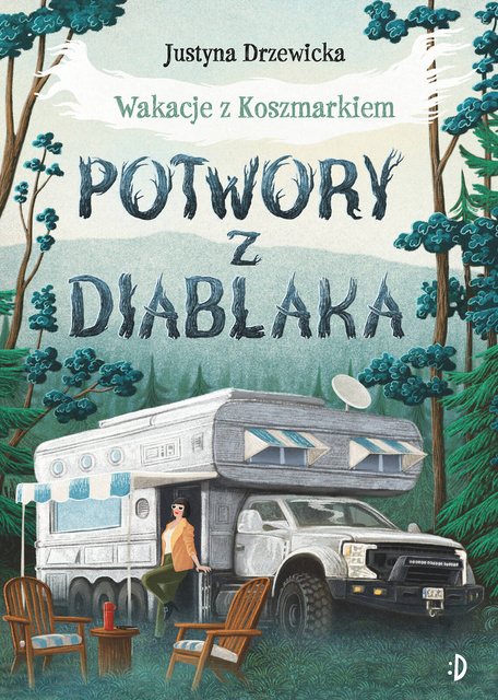 Potwory z Diablaka. Wakacje z Koszmarkiem, tom 2, Justyna Drzewicka