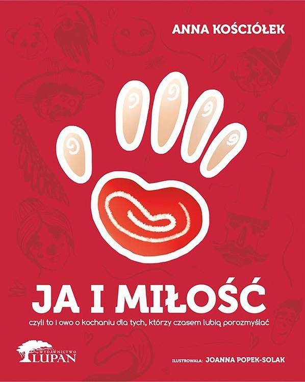 Ja i Miłość, Anna Kościółek