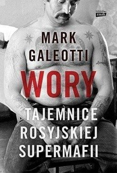 Wory. Tajemnice rosyjskiej supermafii - Mark Galeotti