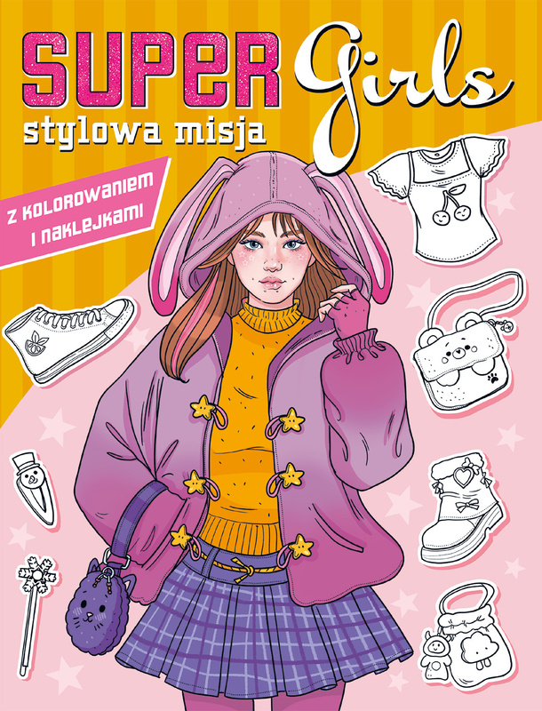 Stylowa misja. Super Girls!, Opracowanie zbiorowe