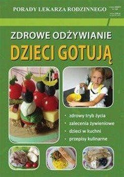 Zdrowe odżywianie Dzieci gotują - Monika Basse