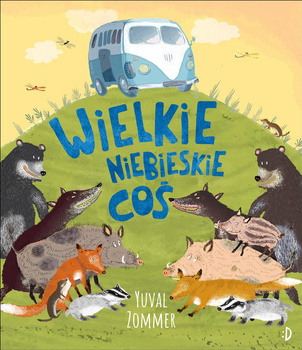 Wielkie Niebieskie Coś, Yuval Zommer