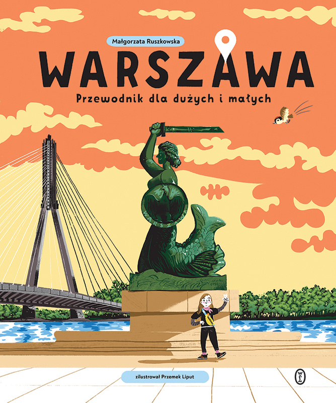 Warszawa. Przewodnik dla dużych i małych, Małgorzata Ruszkowska