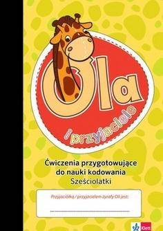 Żyrafa Ola. Zeszyt ćwiczeń do kodowania 6-latki - praca zbiorowa