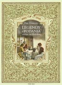 Legendy i podania ziemi raciborskiej - Ewa Wawoczny