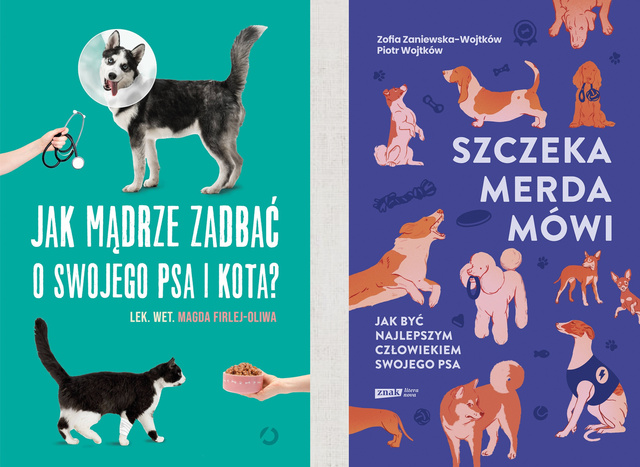 Jak mądrze zadbać o swojego psa i kota? + Szczeka, merda, mówi