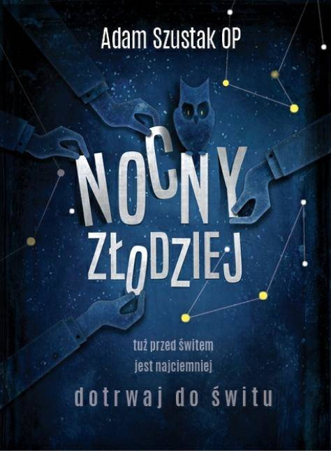 Nocny złodziej, Adam Szustak