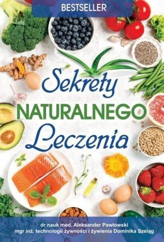 Sekrety naturalnego leczenia, Aleksander Pawłowski