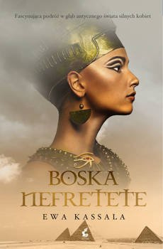 Boska Nefretete wyd. 2021 - Ewa Kassala