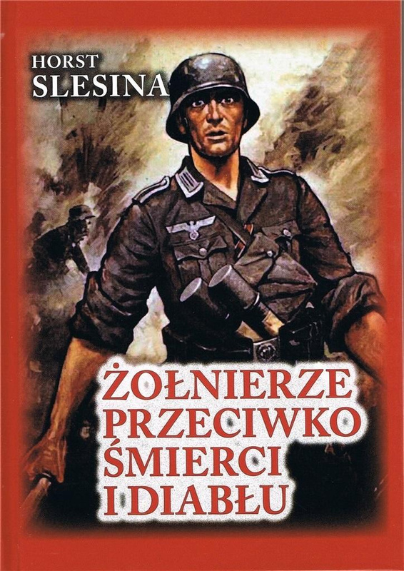 Żołnierze przeciwko śmierci i diabłu, Horst Slesina