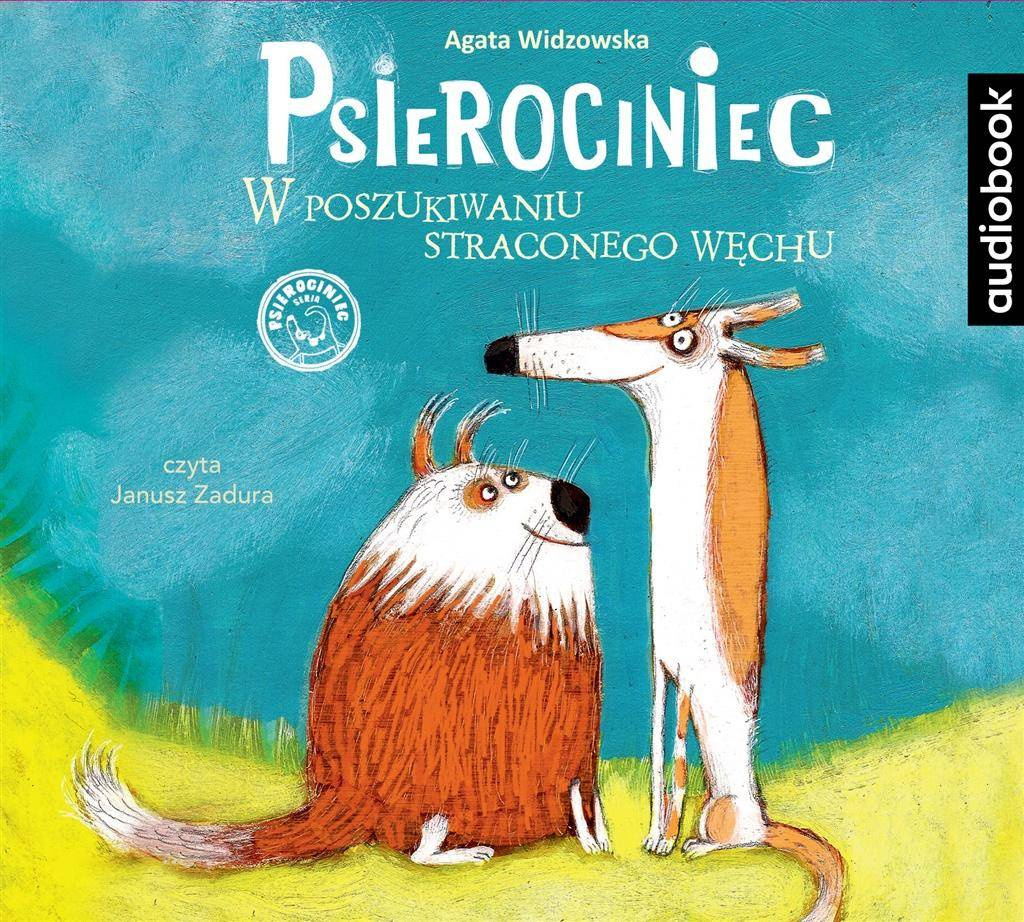 Psierociniec. W poszukiwaniu straconego węchu CD - Agata Widzowska, Janusz Zadura