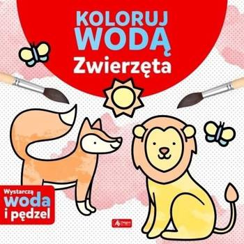 Koloruj wodą. Zwierzęta - Justyna Tkocz