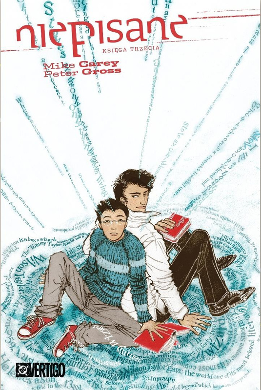 Niepisane. Księga trzecia, Mike Carey