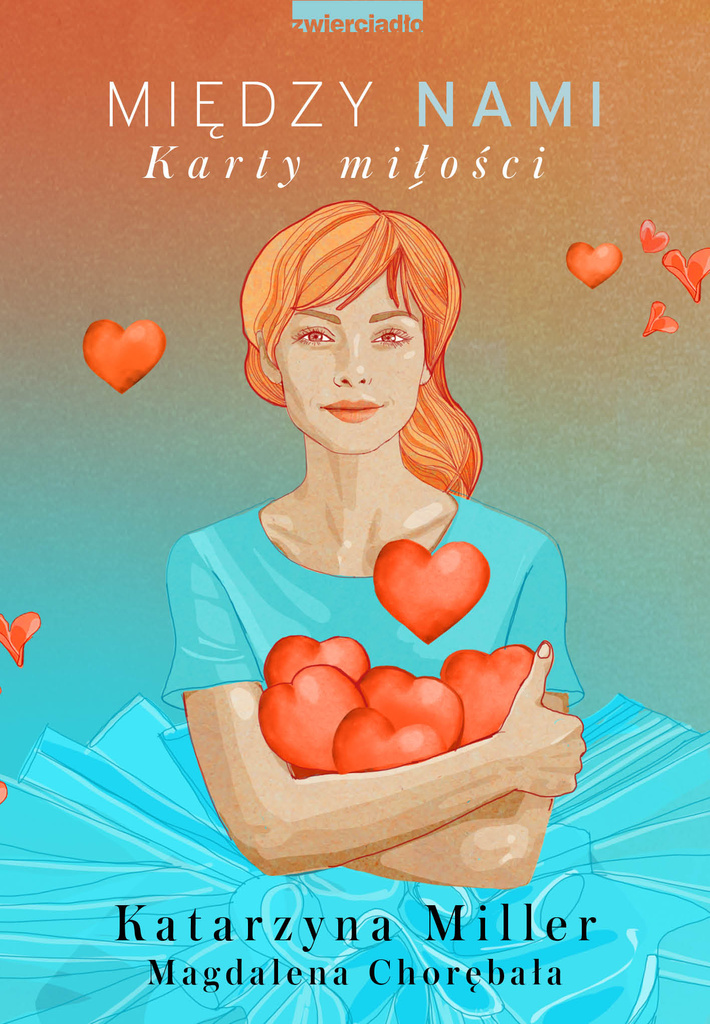 Między nami. Karty miłości, Katarzyna Miller