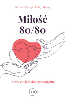 Miłość 80/80, Dr Nate Klemp, Kaley Klemp