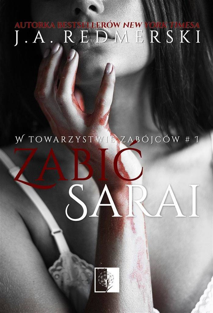 Zabić Sarai - J.A.Redmerski