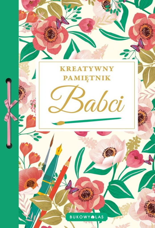 Kreatywny pamiętnik Babci, praca zbiorowa