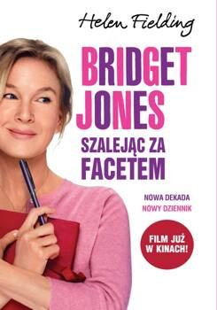 Bridget Jones: Szalejąc za facetem, Helen Fielding