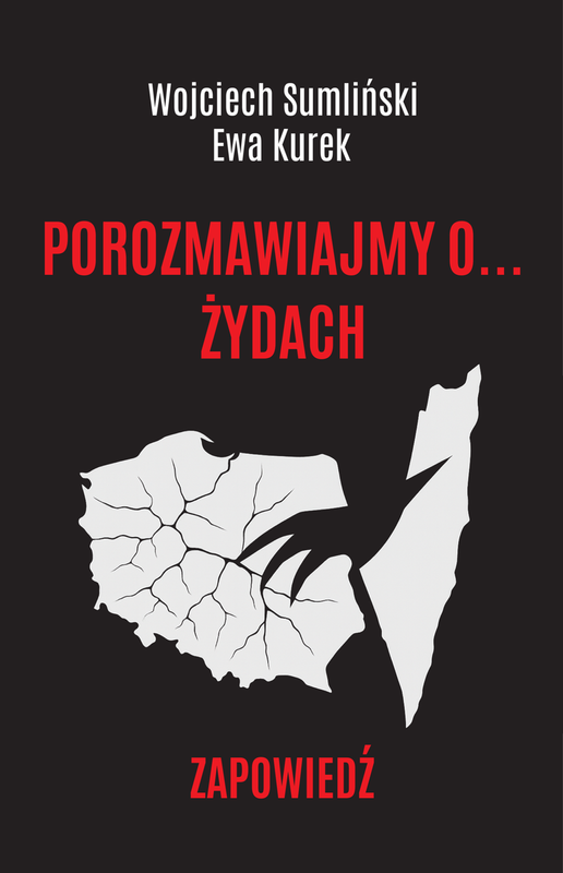 Porozmawiajmy o... żydach. Zapowiedź, Wojciech Sumlinski