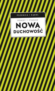 Nowa duchowość, Robert T. Ptaszek