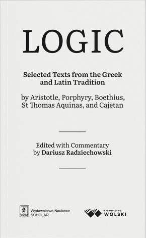 LOGIC. Selected Texts from the Greek and Latin..., Dariusz Radziechowski