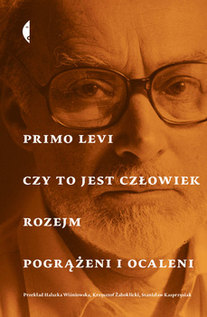 Czy to jest człowiek, Rozejm, Pogrążeni i ocaleni, Primo Levi