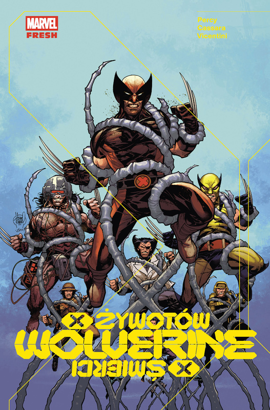 Wolverine. X żywotów/X śmierci. Marvel Fresh, Benjamin Percy