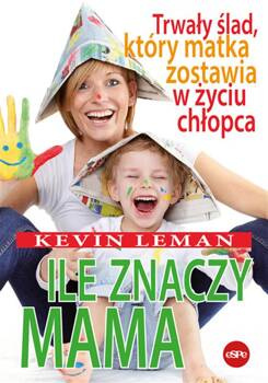 Ile znaczy mama, Kevin Leman