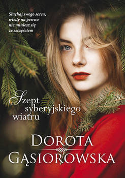 Szept syberyjskiego wiatru, Dorota Gąsiorowska
