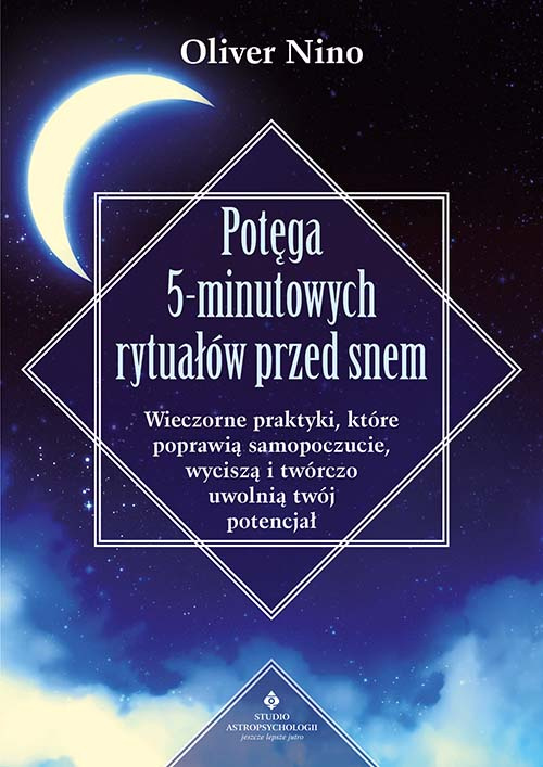 Potęga 5-minutowych rytuałów przed snem, Oliver Nino