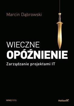 Wieczne opóźnienie, Marcin Dąbrowski