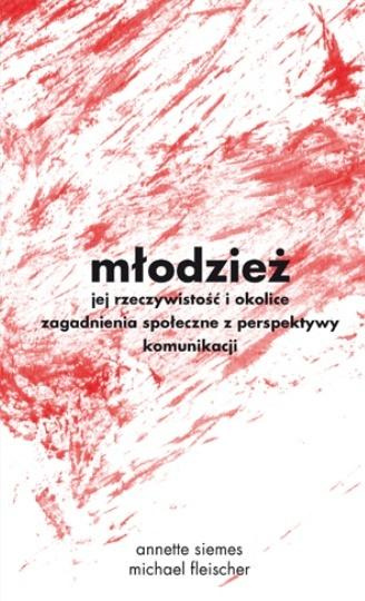 Młodzież - jej rzeczywistość i okolice, Michael Fleischer
