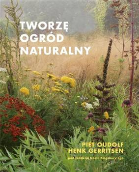 Tworzę ogród naturalny w.2, Piet Oudolf