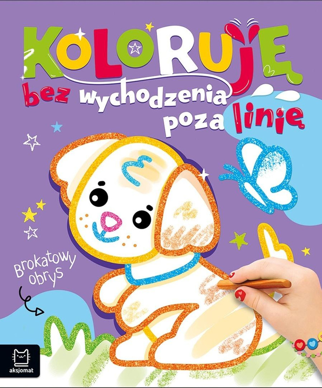 Koloruję bez wychodzenia poza linię Piesek brokat, Agata Kaczyńska