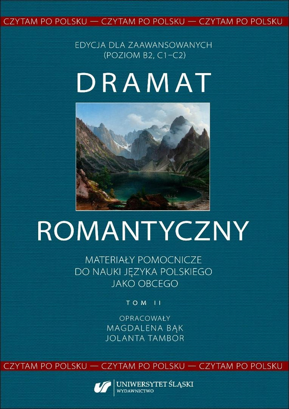Czytam po polsku. T.2 Dramat romantyczny, Magdalena Bąk