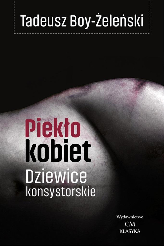Piekło kobiet. Dziewice konsystorskie, Tadeusz Boy-Żeleński