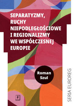 Separatyzmy, ruchy niepodległościowe i regionalizmy we współczesnej Europie, Szul Roman