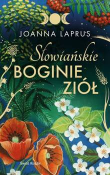 Słowiańskie Boginie Ziół (edycja kolekcjonerska), Laprus Joanna