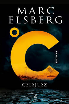 °C - Celsjusz, Marc Elsberg