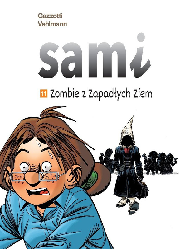 Sami T.11 Zombie z Zapadłych Ziem, Fabien Vehlmann