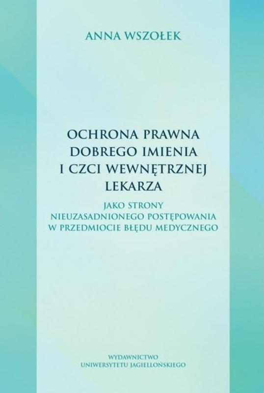 Ochrona prawna dobrego imienia i czci wewnętrznej, Anna Wszołek