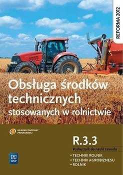 Obsługa śr. techn. stosowanych w rolnictwie R.3.3 - Kinga Sitarska-Okła