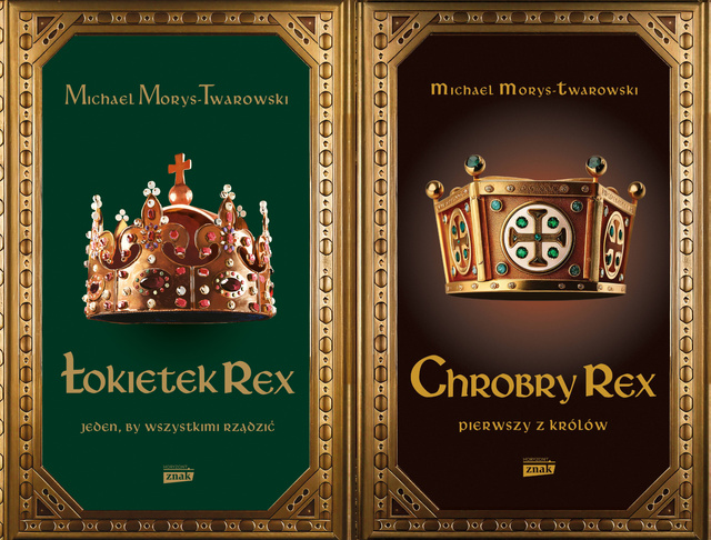 Łokietek Rex + Chrobry Rex, Michael Morys-Twardowski
