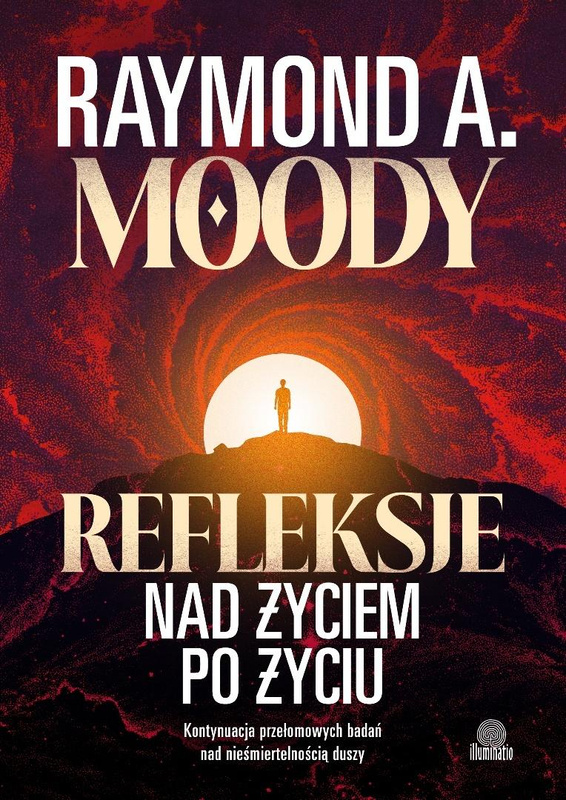 Refleksje nad życiem po życiu, Raymond Moody