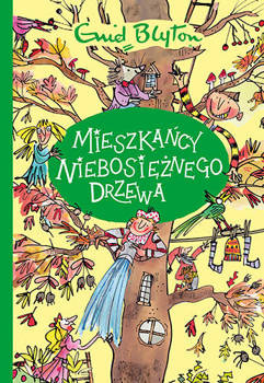 Mieszkańcy Niebosiężnego Drzewa, Enid Blyton