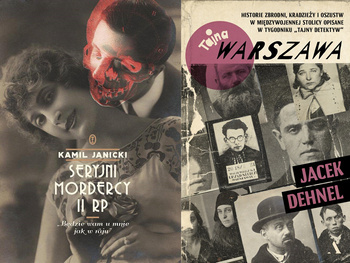 Tajna Warszawa + Seryjni mordercy II RP