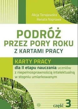 Podróż przez pory roku z kartami pracy. Część 3 - Alicja Tanajewska, Renata Naprawa