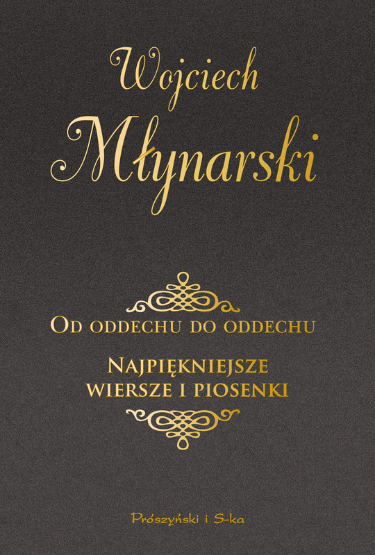 Od oddechu do oddechu. Najpiękniejsze wiersze i piosenki wyd. 2025, Wojciech Młynarski