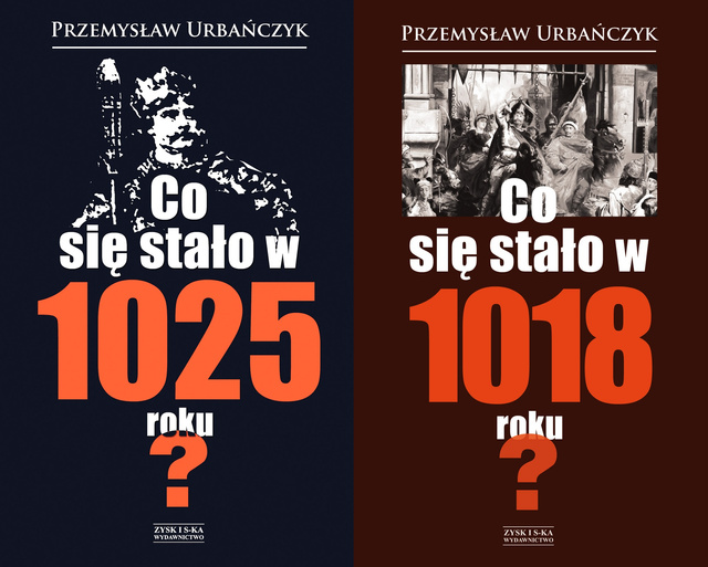 Co się stało w 1025 roku? + Co się stało w 1018 roku?, Przemysław Urbańczyk