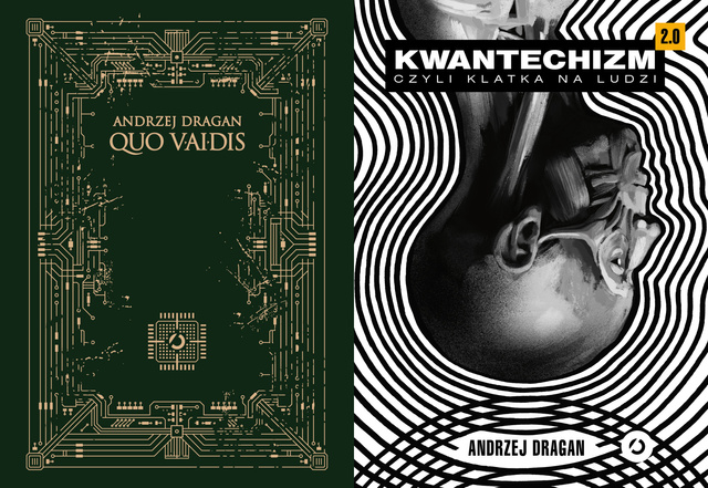 Quo vAIdis + Kwantechizm 2.0, czyli klatka na ludzi /barwione brzegi/, Andrzej Dragan